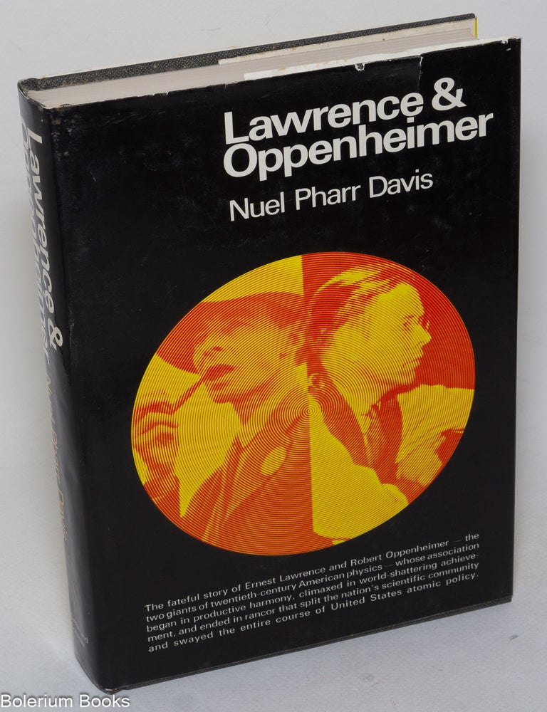 Cat.No: 321846 Lawrence & Oppenheimer. J. Robert Oppenheimer, Ernest Lawrence.