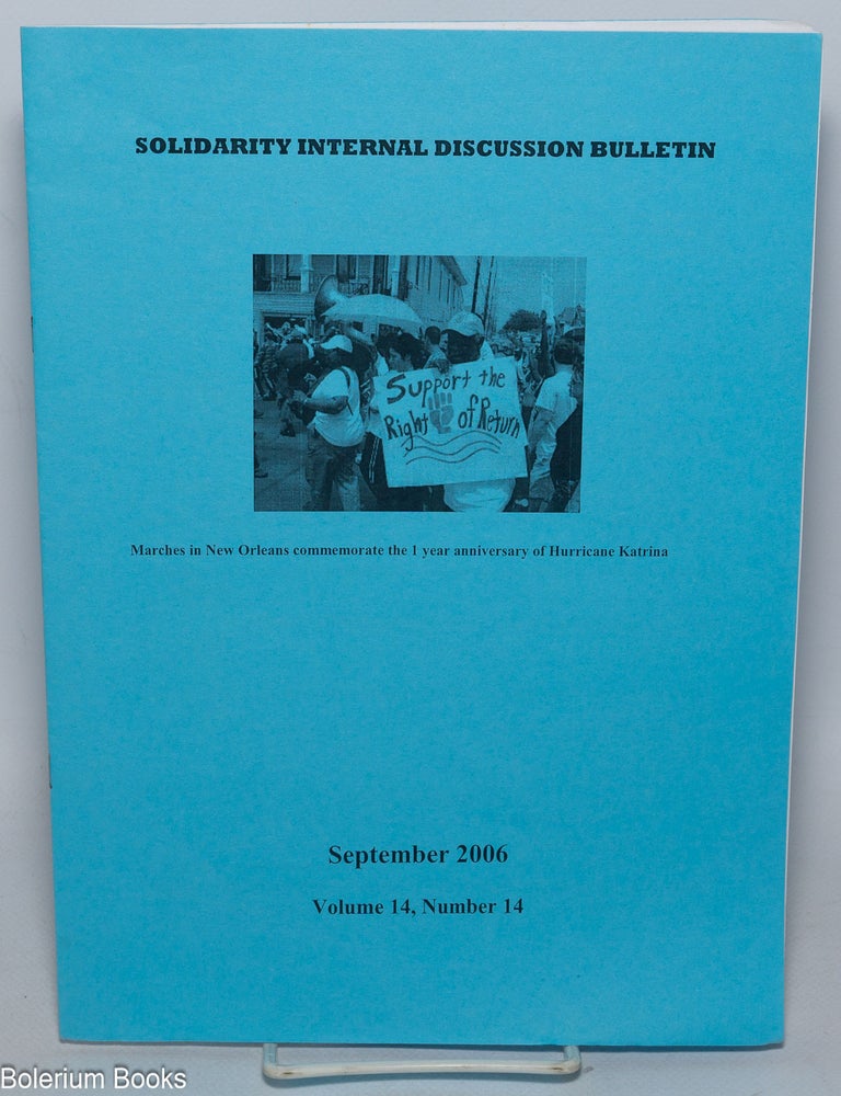 Cat.No: 322117 Solidarity Internal Discussion Bulletin Volume 14, No. 14, September 2006. Solidarity.