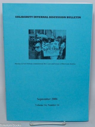 Cat.No: 322117 Solidarity Internal Discussion Bulletin Volume 14, No. 14, September 2006....