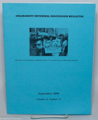 Cat.No: 322117 Solidarity Internal Discussion Bulletin Volume 14, No. 14, September 2006....