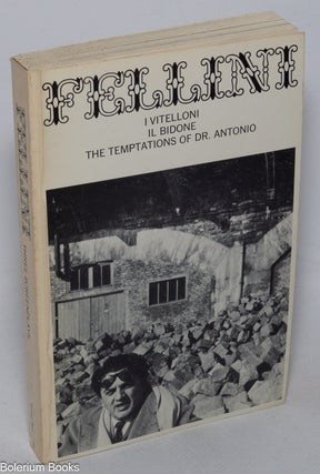 Cat.No: 322126 Three Screenplays I Vitelloni, Il Bidone, The Temptations of Dr. Antonio....