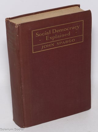 Cat.No: 322219 Social democracy explained: theories and tactics of modern socialism. John...