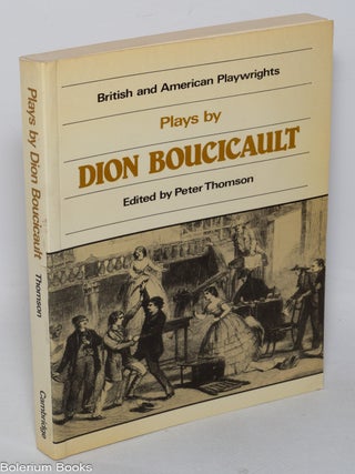 Cat.No: 322291 Plays by Dion Boucicault: Used Up, Old Heads & Young Hearts, Jessie Brown,...