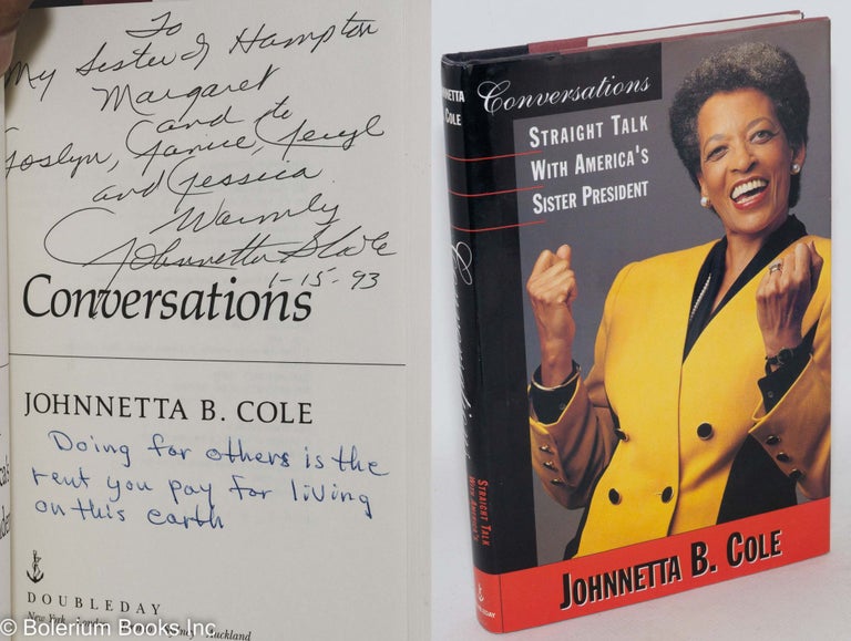 Cat.No: 32261 Conversations; straight talk with America's sister president. Johnnetta B. Cole.