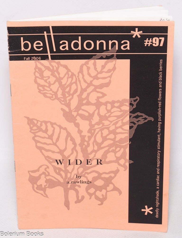 Cat.No: 322617 Wider, B-side: rarities and remixes from 'Wide slumber for lepidopterists'. O - A FIELD GUIDE. C- MIL. [&c &c; a parody table of contents]. Belladonna #97. A. Rawlings.