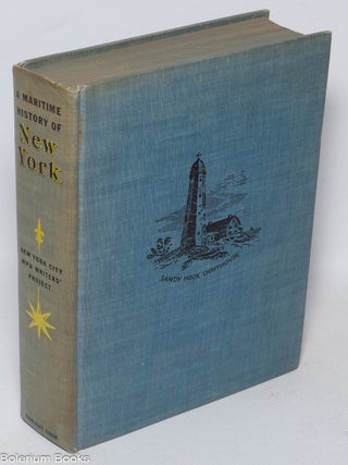Cat.No: 322650 A Maritime History of New York. the Workers of the Writers' Program of the...