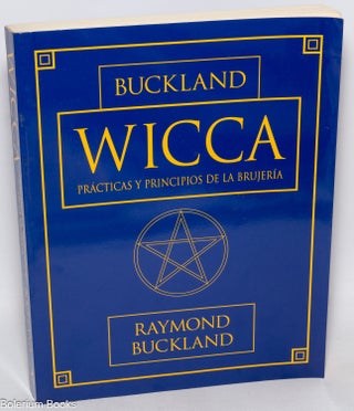 Cat.No: 322774 Wicca; prácticas y principios de la brujería. Raymond Buckland