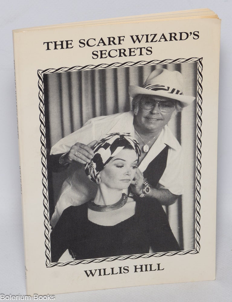 Cat.No: 322830 The Scarf Wizard's Secrets. Willis Hill.