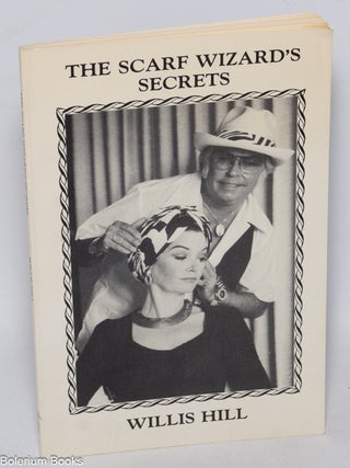 Cat.No: 322830 The Scarf Wizard's Secrets. Willis Hill