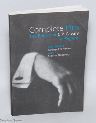 Cat.No: 323371 Complete Plus: the poems of C.P. Cavafy in English. C. P. Cavafy, George...