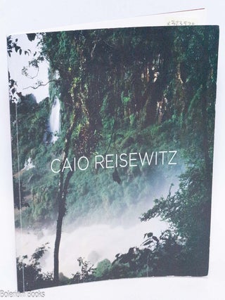Cat.No: 323578 Caio Reisewitz - Published in conjunction with the exhibition Caio...