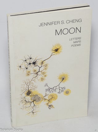 Cat.No: 323850 Moon: Letters, Maps, Poems. Jennifer S. Cheng