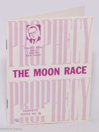 Cat.No: 324101 The Moon Race. Howard C. Estep