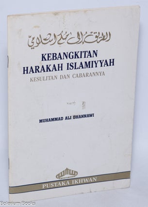 Cat.No: 324321 Kebangkitan Harakah Islamiyyah: Kesulitan Dan Cabarannya. Muhammad Ali...