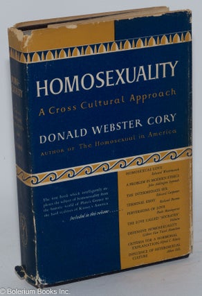 Cat.No: 32434 Homosexuality; a cross cultural approach. Donald Webster Cory, Edward...