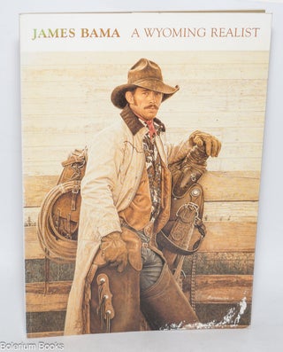 Cat.No: 324689 James Bama, Wyoming Realist. James Bama, artist, organizer of this...