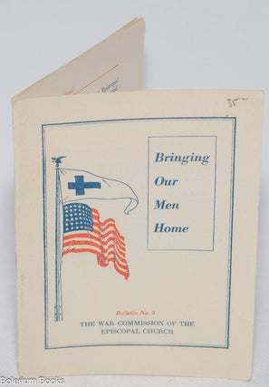 Cat.No: 324750 Bringing Our Men Home. Work that the church must continue during...