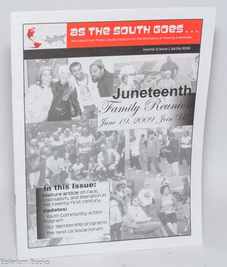 Cat.No: 324828 As the South goes... vol. 17, no. 1 (Spring 2009) Juneteenth. Family...