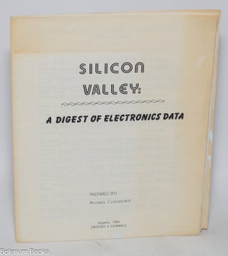 Cat.No: 324917 Silicon Valley: a digest of electronics data. Michael Eisenscher