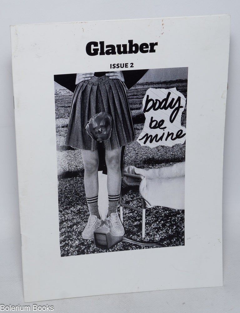 Cat.No: 324948 Glauber, Issue 2. Body be mine. Glazed alkaline wraps, magazine/pamphlet in 11x8.5 inch photo-collage wraps. Mariah, otherwise uncredited.