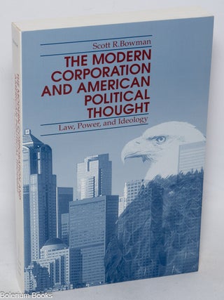Cat.No: 325208 The Modern Corporation and American Political Thought: Law, Power, and...