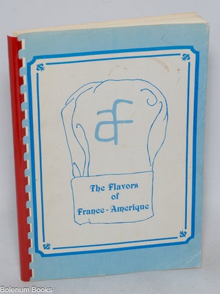 Cat.No: 325290 The Flavors of France-Amerique. Francoise Debreu