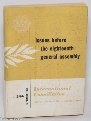 Cat.No: 325296 International Conciliation, no. 544 (September 1963): Issues Before the...