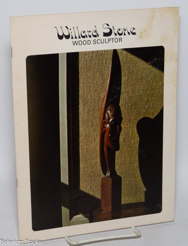 Cat.No: 325423 Willard Stone, Wood Sculptor. Joann Boatman, compiler/.