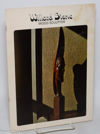 Cat.No: 325423 Willard Stone, Wood Sculptor. Joann Boatman, compiler/