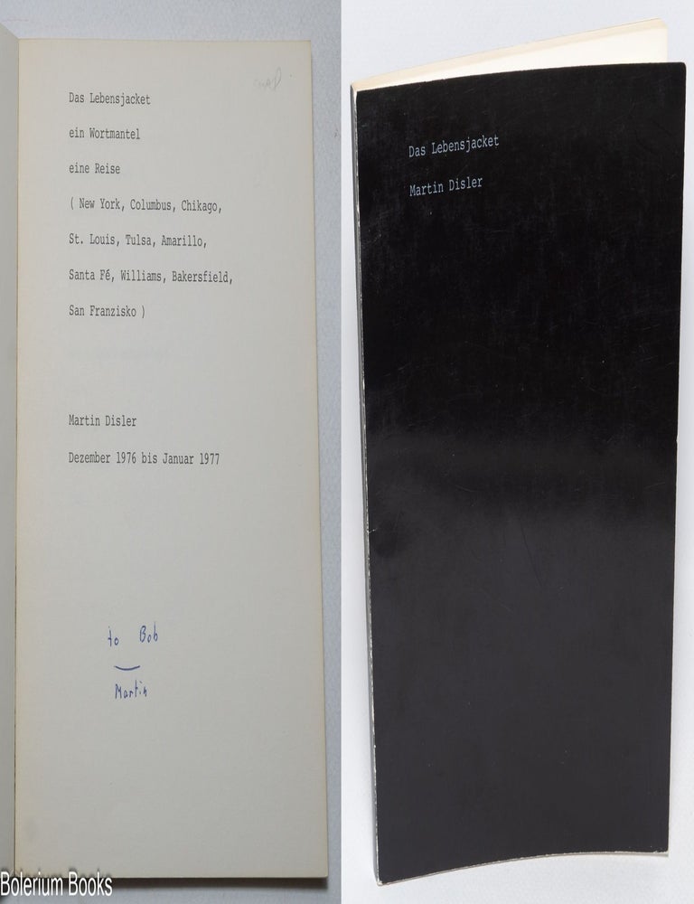 Cat.No: 325549 Das Lebensjacket - eine Reise (New York, Columbus, Chikago, St. Louis, Tulsa, Amarillo, Santa Fe, Williams, Bakersfield, San Franzisko). Martin Disler, herausgeber, Olten, text und Fotos. Galerie Elisabeth Kaufmann.