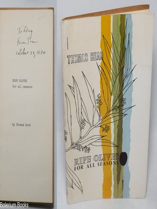 Cat.No: 325552 Ripe Olives - for all seasons [inscribed & signed]. Thomas Head