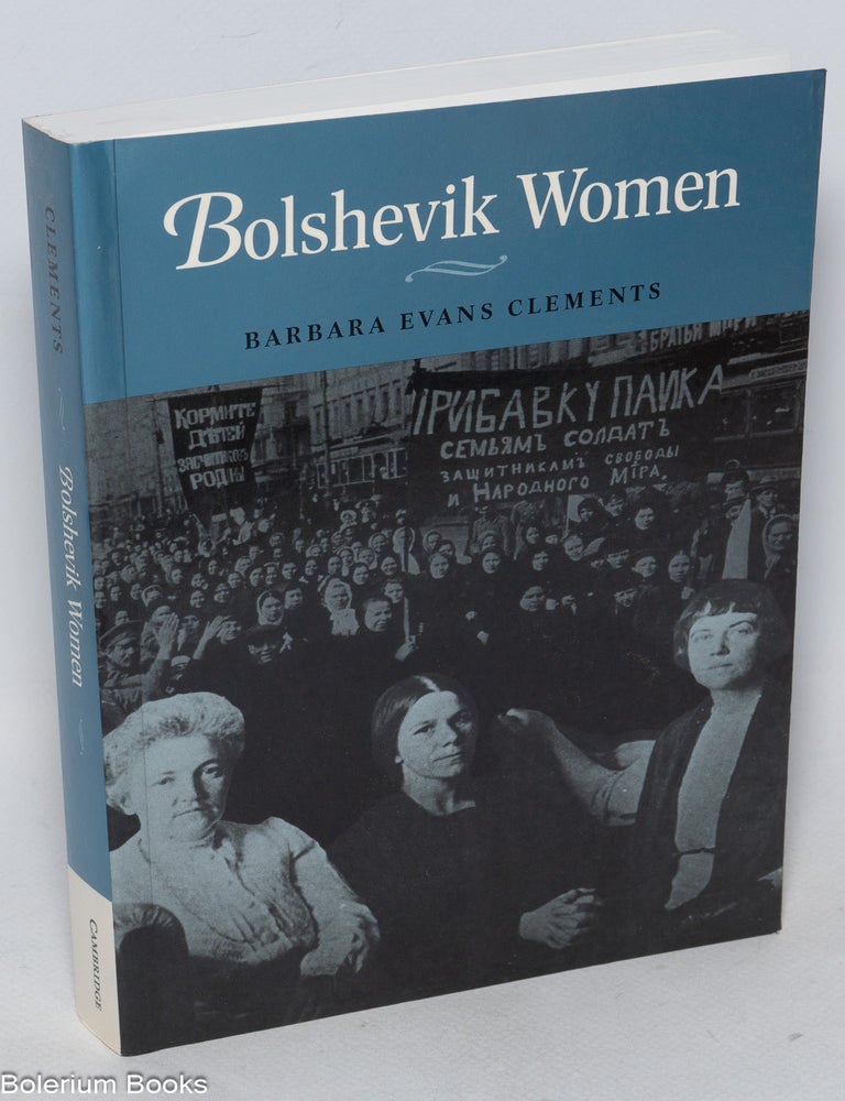 Cat.No: 325578 Bolshevik Women. Barbara Evans Clements.