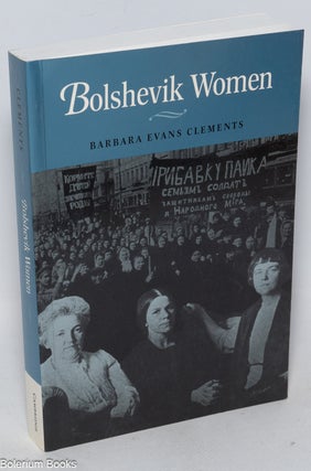 Cat.No: 325578 Bolshevik Women. Barbara Evans Clements
