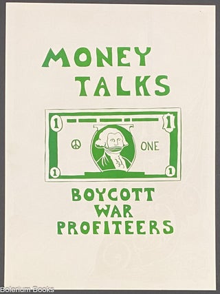 Cat.No: 325705 Money talks. Boycott war profiteers [screenprint poster