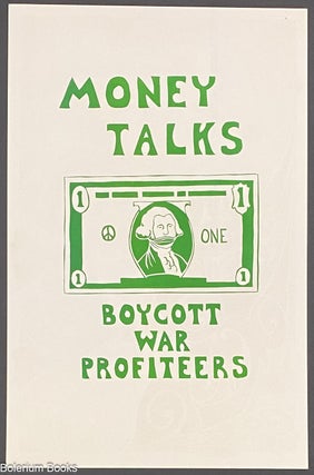 Cat.No: 325705 Money talks. Boycott war profiteers [screenprint poster