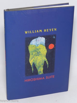 Cat.No: 325868 Hiroshima Suite. William Heyen