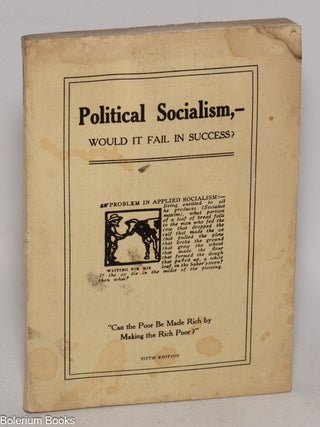 Cat.No: 325914 Political socialism, would it fail in success? James Shannon Crawford