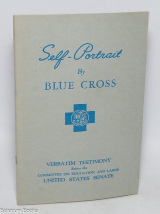 Cat.No: 325917 Self-portrait by Blue Cross. Verbatim testimony before the committee on...