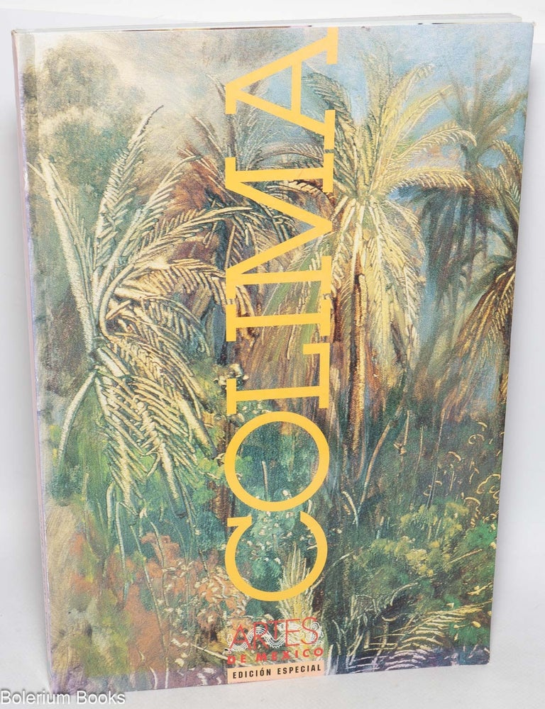 Cat.No: 326084 Colima - Edicion Especial. Artes de Mexico, Revista Libro Numero 57. Ano 2001. Fundada en 1953 por Miguel Salas Anzures y Vicente Rojo
