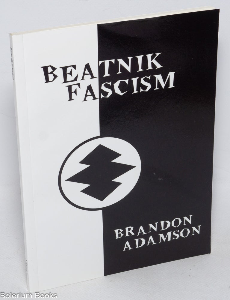 Cat.No: 326131 Beatnik Fascism. Brandon Adamson.