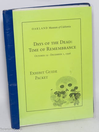 Cat.No: 326380 Days of the Dead: Time of Remembrance, October 19 - December 1, 1999....