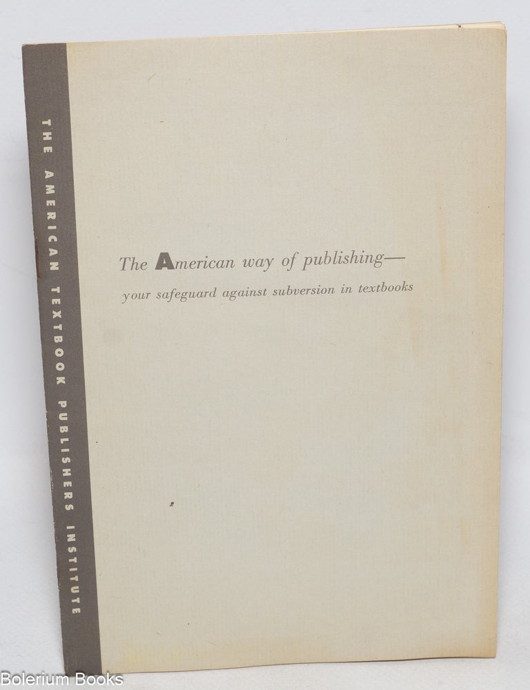 Cat.No: 326508 The American way of publishing. Your safeguard against subversion in textbooks.