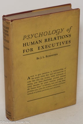 Cat.No: 32655 Psychology of human relations for executives. J. L. Rosenstein