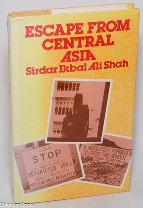 Cat.No: 326915 Escape from Central Asia. Sirdar Ikbal Ali Shah