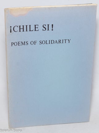 Cat.No: 326971 &iexcl;Chile Si! Poems of Solidarity, Open Letter 3
