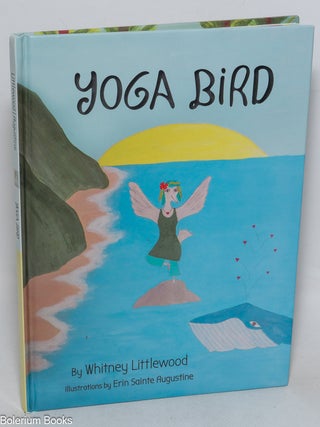 Cat.No: 327025 Yoga Bird. Whitney Littlewood, story, Erin Sainte Augustine