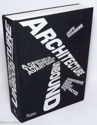 Cat.No: 327164 Architecture Unbound: A Century of the Disruptive Avant-Garde....
