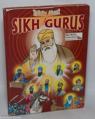 Cat.No: 327227 Tell Me About Sikh Gurus. Anurag Vaneeta Vaid Mehta, and