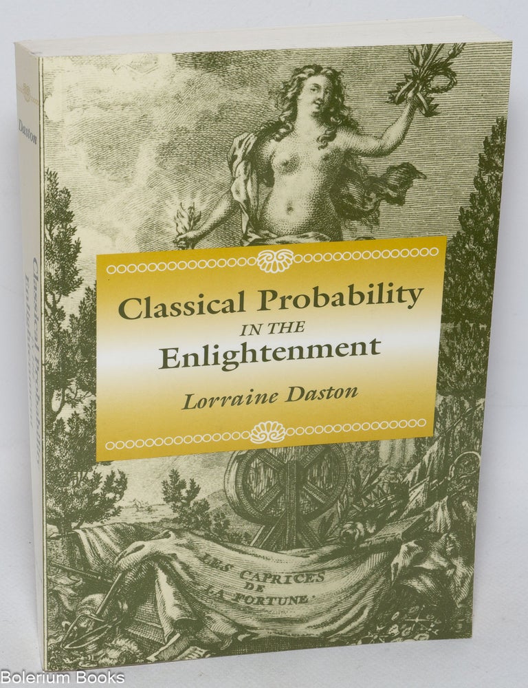 Cat.No: 327404 Classical probability in the Enlightenment. Lorraine Daston.