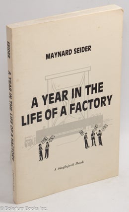 Cat.No: 32743 A year in the life of a factory. Maynard Seider
